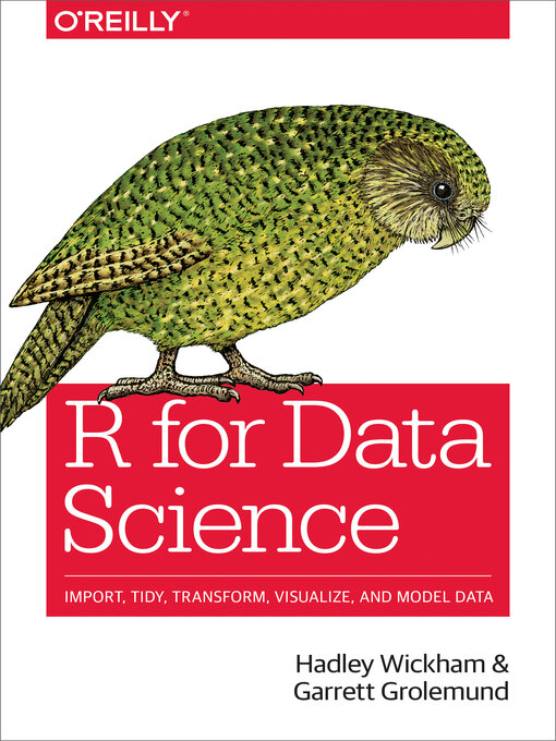 Title details for R for Data Science by Hadley Wickham - Available